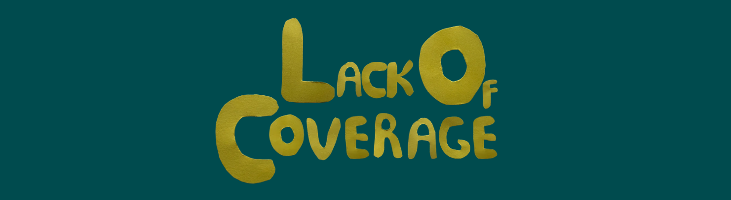 Lack of Coverage